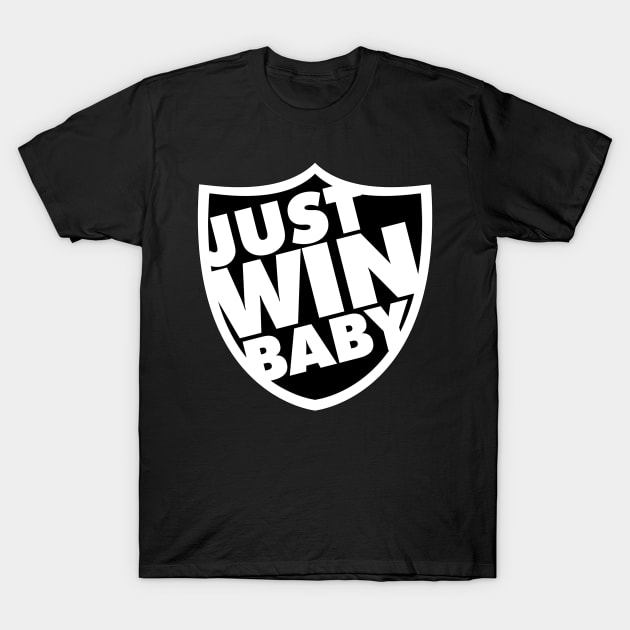 Just Win Baby Shield T-Shirt by MAG